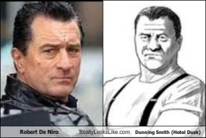 Dunning Smith looks like Robert De Niro